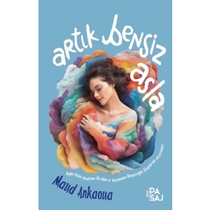 Artık Bensiz Asla - Maud Ankaoua