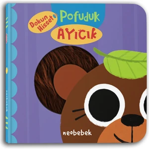 Pofuduk Ayıcık (Flaplı Dokun Hisset Kitap)