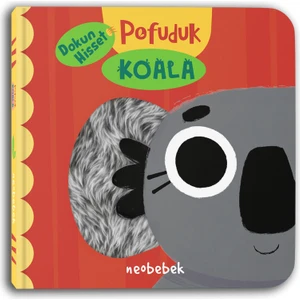 Pofuduk Koala (Flaplı Dokun Hisset Kitap)