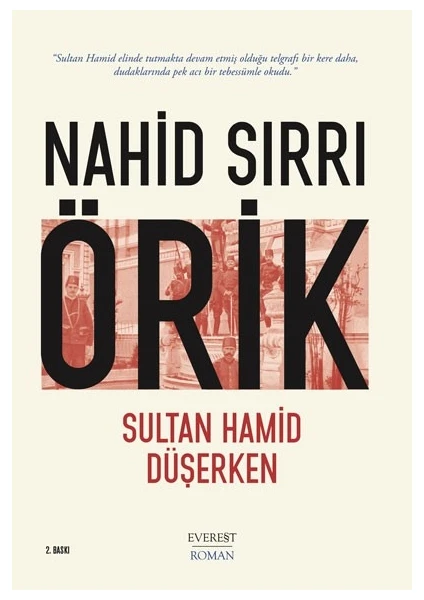 Sultan Hamid Düşerken - Nahid Sırrı Örik