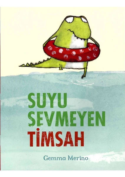  Suyu Sevmeyen Timsah - Gemma Merino