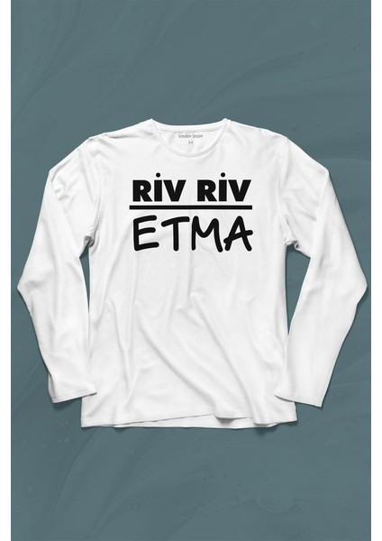 Riv Riv Etma Karadeniz Şivesi Etme Uzun Kollu Tişört