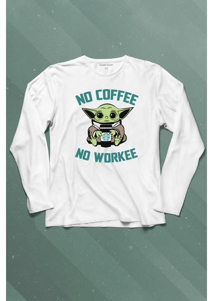 Baby Yoda No Starbucks Coffee No Workee Star Wars Mandalorian Uzun Kollu Tişört