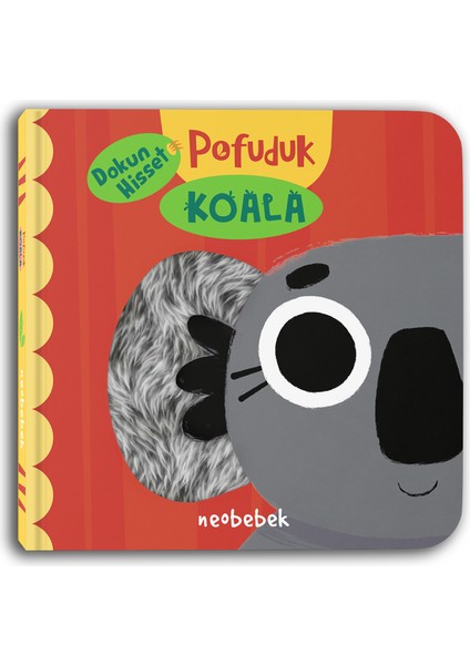 Pofuduk Koala (Flaplı Dokun Hisset Kitap)