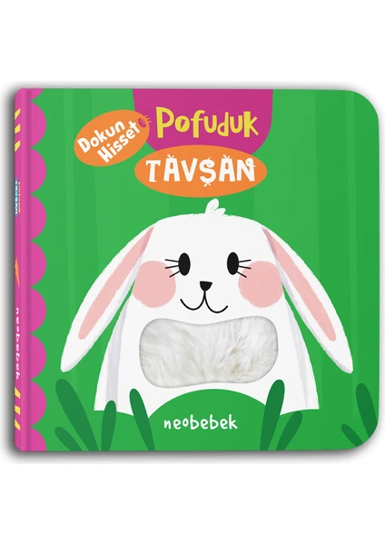 Pofuduk Tavşan (Flaplı Dokun Hisset Kitap)