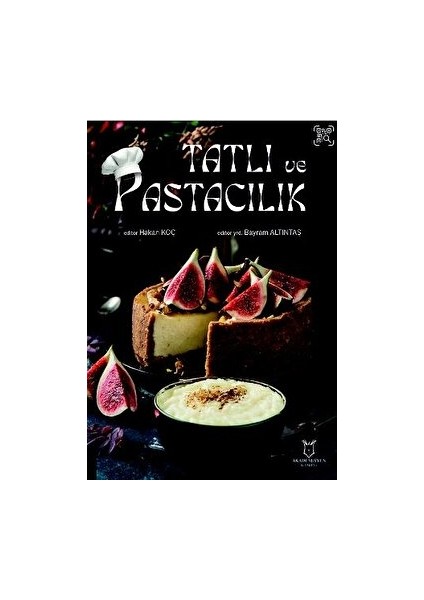Tatlı ve Pastacılık - Hakan Koç