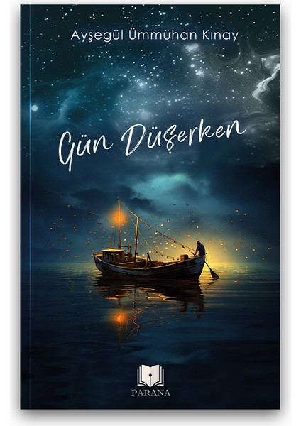 Gün Düşerken -Ayşegül Ümmühan ŞAN-978625650223