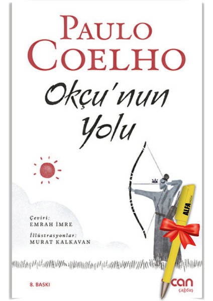 Paulo Coelho - Okçu'nun Yolu + Alfa Moda Kalem - Can Yayınları - Paulo Coelho
