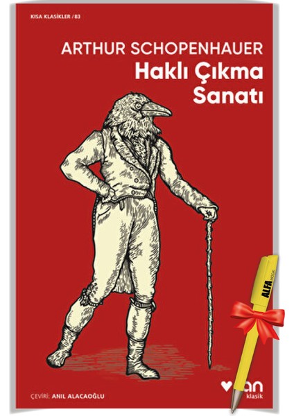 Haklı Çıkma Sanatı - Arthur Schopenhauer - Alfa Moda Kalem - Can Yayınları - Arthur Schopenhauer