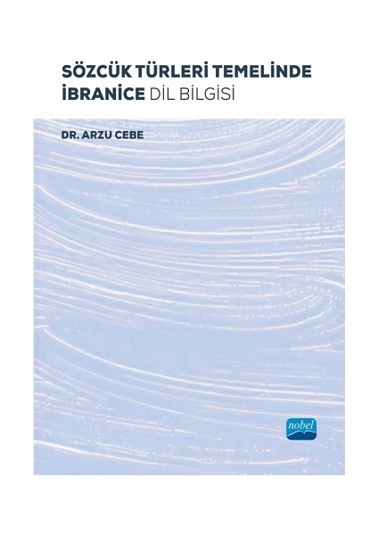 Sözcük Türleri Temelinde Ibranice Dil Bilgisi