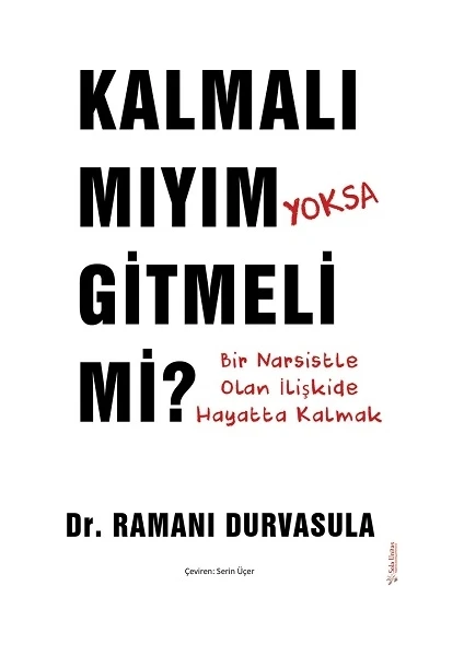 Kalmalı Mıyım Yoksa Gitmeli Mi?