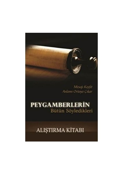 Peygamberlerin Bütün Söyledikleri - Alıştırma Kitabı