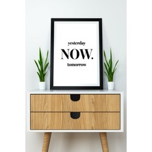 Artavessa Tek Parça Çerçeve Görünümlü Yazılı Mdf Tablo "yesterday Now Tomorrow"