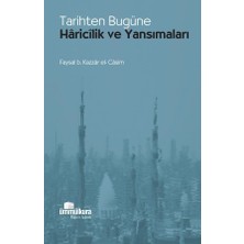 Tarihten Bugüne Haricilik ve Yansımaları
