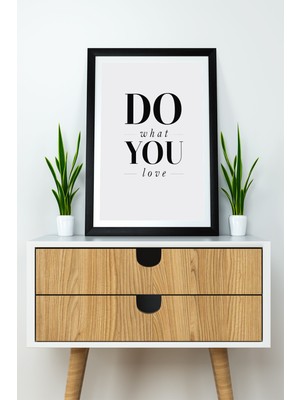 Artavessa Tek Parça Çerçeve Görünümlü Yazılı Mdf Tablo "do What You Love"