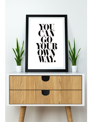 Artavessa Tek Parça Çerçeve Görünümlü Yazılı Mdf Tablo "you Can Go Your Own Way"