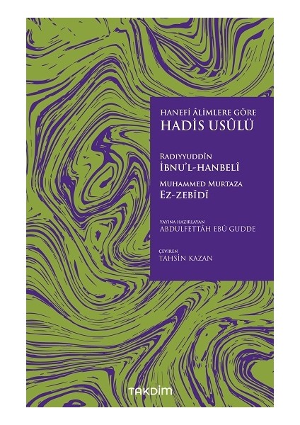 Hanefi Alimlere Göre Hadis Usulü - Omar Hamdan