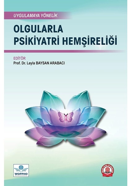 Olgularla Psikiyatri Hemşireliği - Leyla Baysan Arabacı
