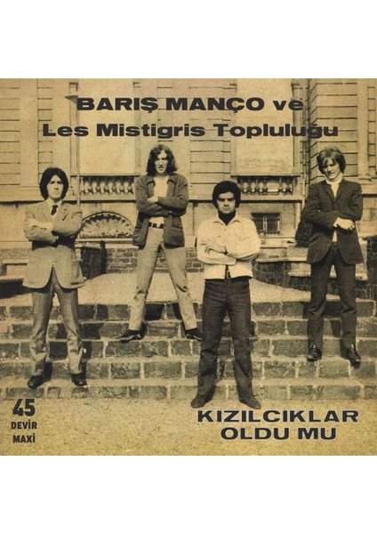 Barış Manço - Les Mistigris Kızılcıklar Oldu Mu 45'lik Plak