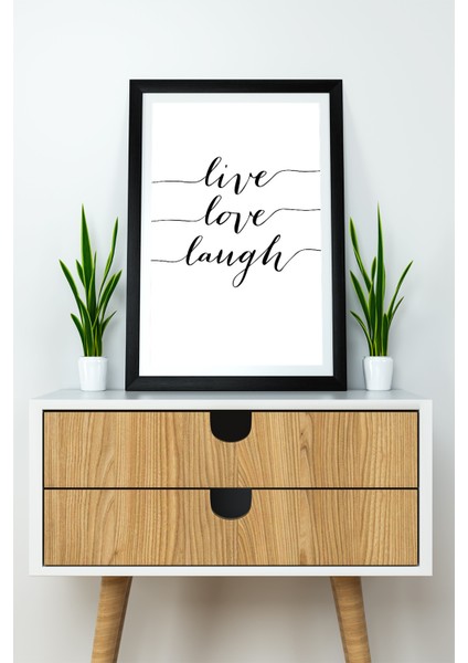 Tek Parça Çerçeve Görünümlü Yazılı Mdf Tablo "live Love Laugh"