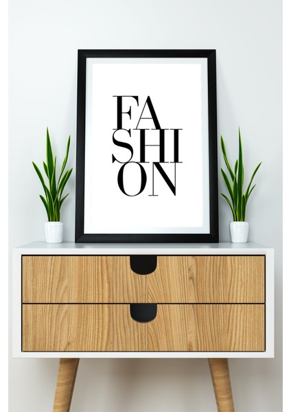 Tek Parça Çerçeve Görünümlü Yazılı Mdf Tablo "fashion"
