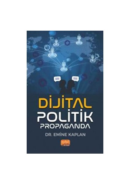 Dijital Politik Propaganda - Emine Kaplan