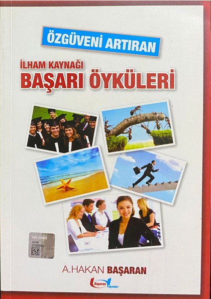 Özgüveni Arttıran İlham Kaynağı Başarı Öyküleri - Hakan Başaran