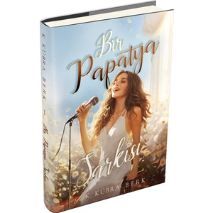 Bir Papatya Şarkısı - 1 (Ciltli) - K. Kübra Berk
