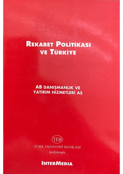 Rekabet Politikası ve Türkiye
