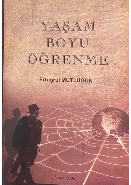 Yaşam Boyu Öğrenme - Ertuğrul Mutlugün