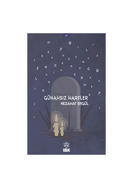 Günahsız Harfler - Nezahat Ergül