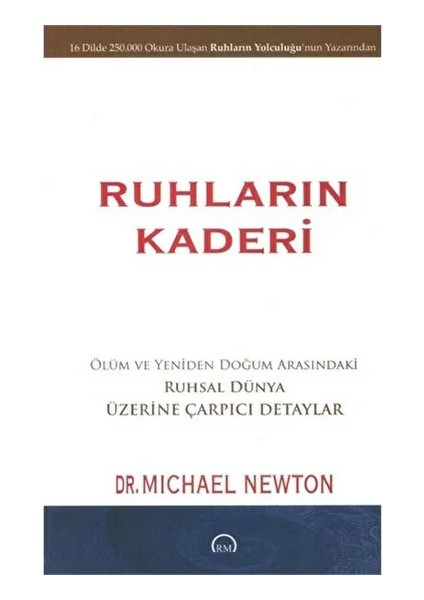 Ruhların Yolculuğu - Ruhların Kaderi - Michael Newton fiyatları