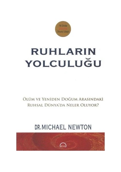 Ruhların Yolculuğu - Ruhların Kaderi - Michael Newton modelleri
