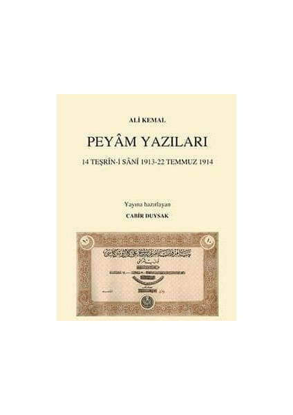 Peyam Yazıları 14 Teşrin-i Sani 1913 - 22 Temmuz 1914 - 2 Cilt Takım - Ali Kemal