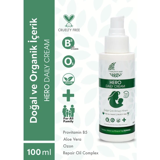 Organik Baby Çok Amaçlı Hero Daily Cream (Krem)- %99 Doğal İçerik Provitamin B5 İçeriği Anlık Yatıştırıcı 100 ml