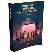 Kurmaca Kısa Filmde Yapım ve Yönetim - Yavuz Akyıldız