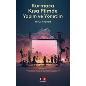 Kurmaca Kısa Filmde Yapım ve Yönetim - Yavuz Akyıldız