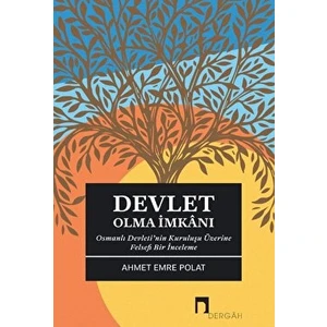 Devlet Olma İmkanı - Ahmet Emre Polat