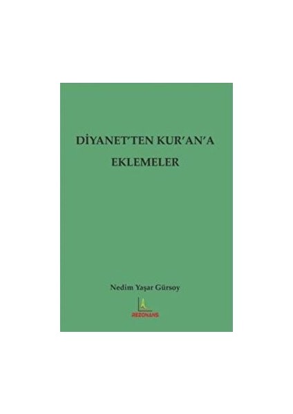 Diyanet'ten Kur'an'a Eklemeler - Nedim Yaşar Gürsoy