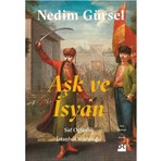 Aşk ve İsyan - Nedim Gürsel