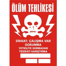 İzmir Serigrafi Ölüm Tehlikesi(3) (Kendinden Yapışkanlı Etiket) 17,5 x 25 cm