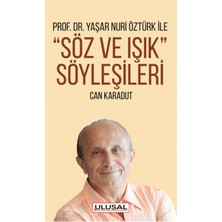 Yaşar Nuri Öztürk ile Söz ve Işık Söyleşileri - Can Karadut