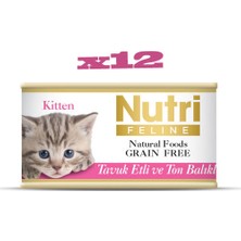 Nutri Feline Tahılsız Tavuk Etli & Ton Balıklı Yavru Yaş Kedi Maması 85 gr x 12 Adet