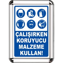 ReklamEdiyoruz Koruyucu Malzeme Kullan A3 Cerceveli Uyarı ve Yönlendirme Levhası