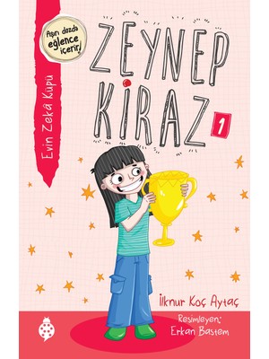 Zeynep Kiraz 1: Evin Zeka Küpü