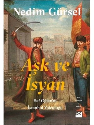 Aşk ve İsyan - Nedim Gürsel