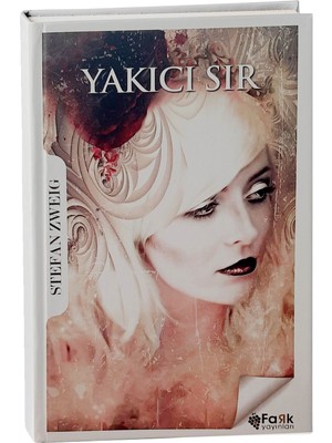 Yakıcı Sır - Stefan Zweig