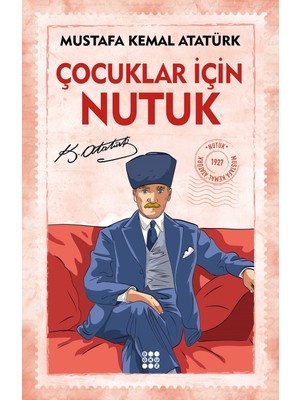 Çocuklar İçin Nutuk - Mustafa Kemal Atatürk