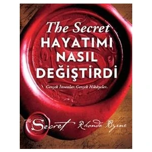 The Secret Hayatımı Nasıl Değiştirdi - Ciltli - Rhonda Byrne