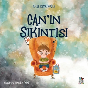 Can’ın Sıkıntısı - Dicle Keskinoğlu